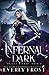 Infernal Dark (Bright Wicked #3)