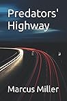 Predators' Highway (The Forgotten Man) Predators' Highway (The Forgotten Man)