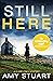Still Here (Still, #3)