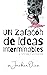 UN ZAFACÓN DE IDEAS INTERMI...
