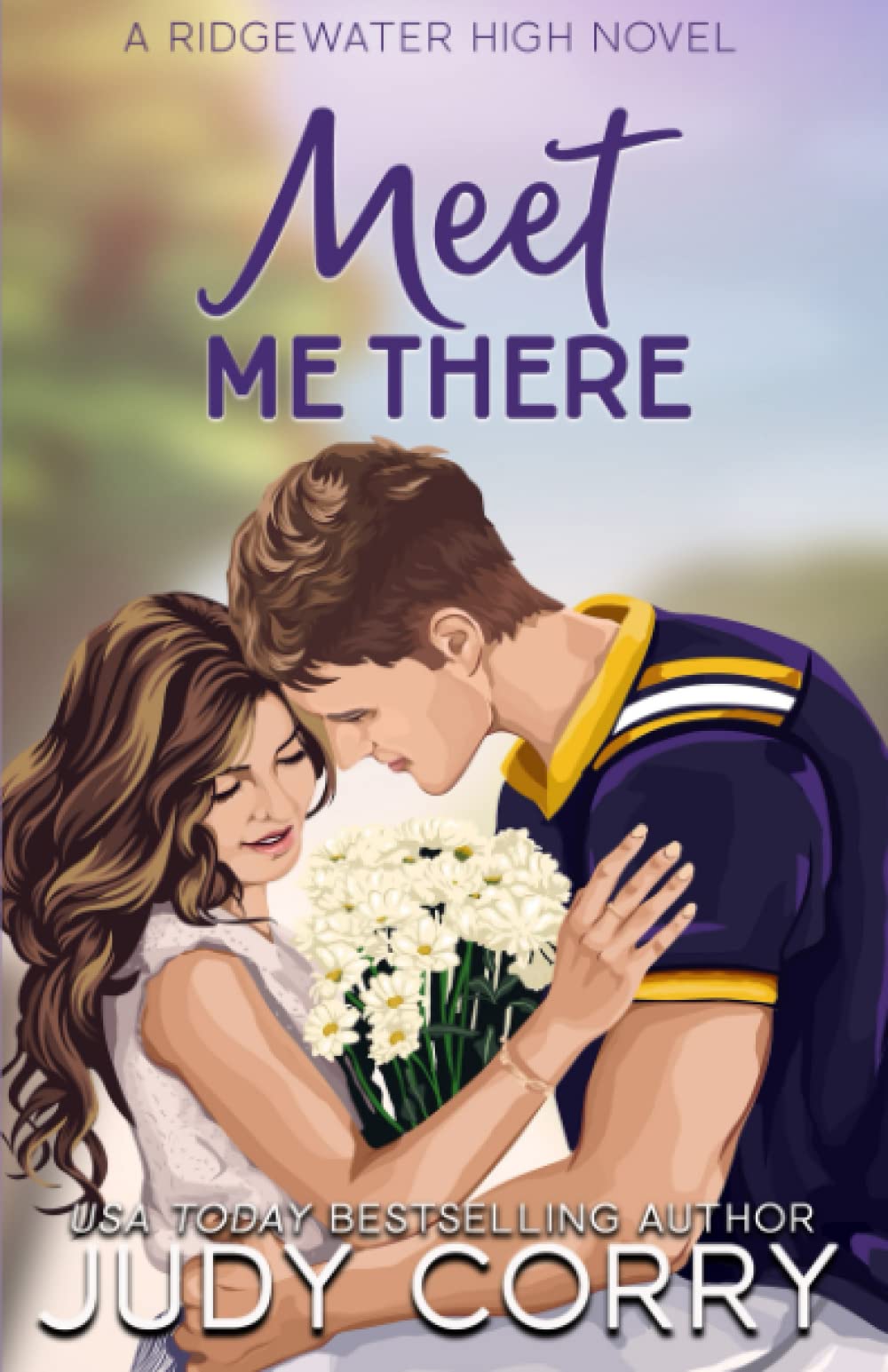 Meet Me There (Ridgewater High, #1)