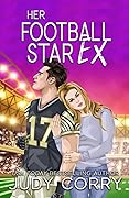 Her Football Star Ex (Rich and Famous Romance)