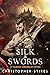 Silk & Swords: A Thurian Ch...