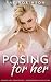 Posing For Her: Femdom Sissy Feminization, Crossdressing, Humiliation
