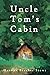 Uncle Tom’s Cabin (Original Version) (Redemption Edition)