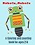 Robots, Robots: A Coloring and Counting Book for Ages 2-6