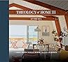Theology of Home ...