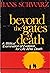 Beyond the gates of death: A biblical examination of evidence for life after death