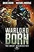 Warlord Born