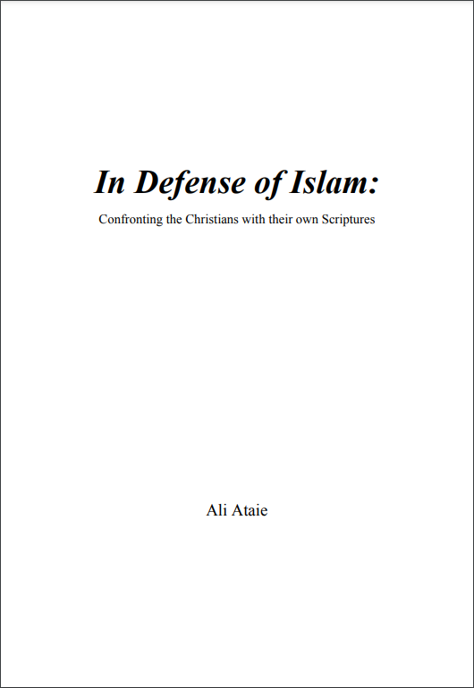 In Defense of Islam:  Confronting the Christians with their own Scriptures (ebook)