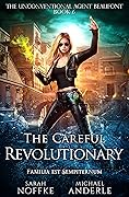 The Careful Revolutionary