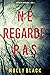 Ne Regarde Pas (Taylor Sage #1)