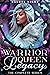 Warrior Queen Legacy: The Complete Series