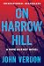 On Harrow Hill: A Dave Gurney Novel