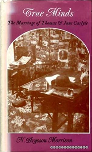 True Minds: The Marriage of Thomas and Jane Carlyle