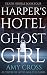 Harper's Hotel Ghost Girl (...