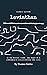 Leviathan: The Political Philosophy of Thomas Hobbs (Annotated)