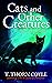Cats and Other Creatures: A...
