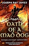 Oath of a Mad Dog (Oath of a Mad Dog #1)