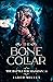 The Bone Collar (The Battle for Majadan, #2)