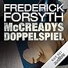 McCreadys Doppelspiel by Frederick Forsyth