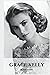 Grace Kelly: A Grace Kelly ...