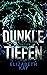Dunkle Tiefen