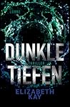 Dunkle Tiefen