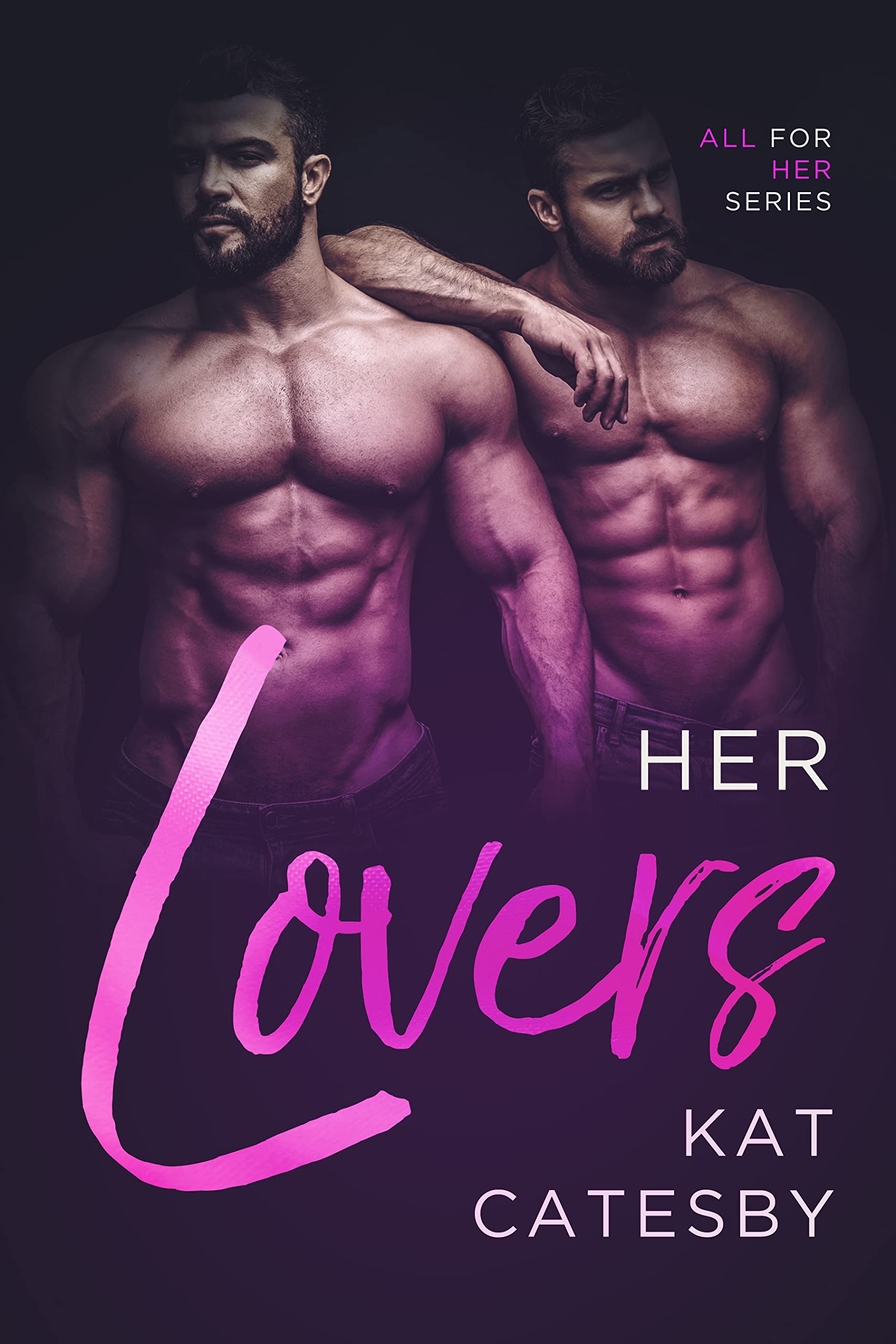 Her Lovers (All for Her #3)
