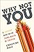 Why Not You by Christina Hale