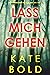 Lass mich gehen (Ein spannungsgeladener Thriller mit Ashley Hope - Buch 1) (German Edition)