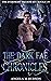 The Dark Fae Chronicles  by Angela M Hudson
