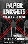 Paper Targets by Steve S. Saroff Paper Targets by Steve S. Saroff