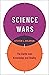 Science Wars by Steven L. Goldman