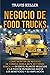 Negocio de food trucks by Travis Keller