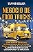 Negocio de food trucks by Travis Keller