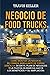 Negocio de food trucks by Travis Keller