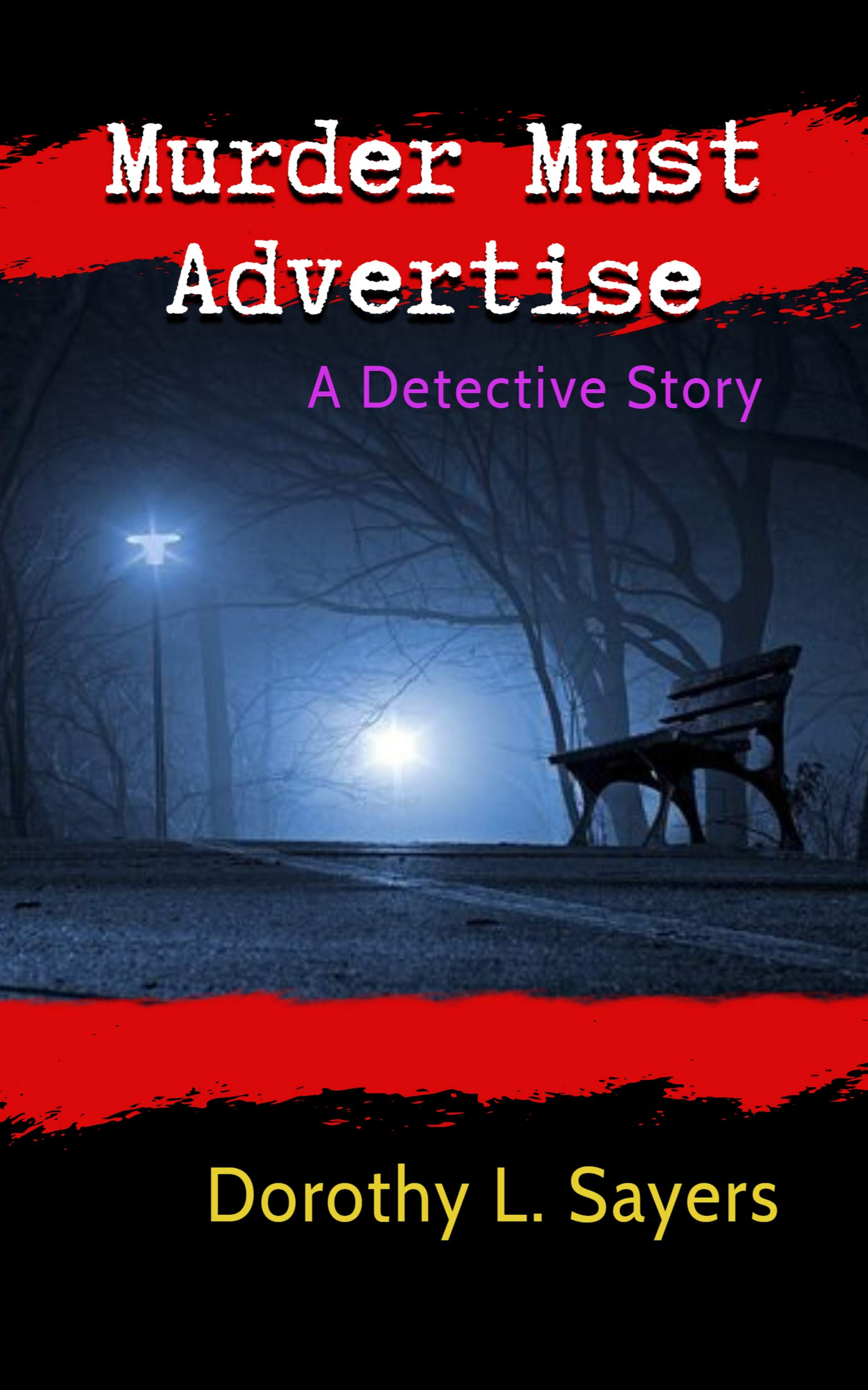 Murder Must Advertise A Detective Story