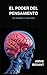 El poder del pensamiento: Su dominio y cultura (Spanish Edition)