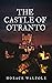 The Castle of Otranto (illustrated)
