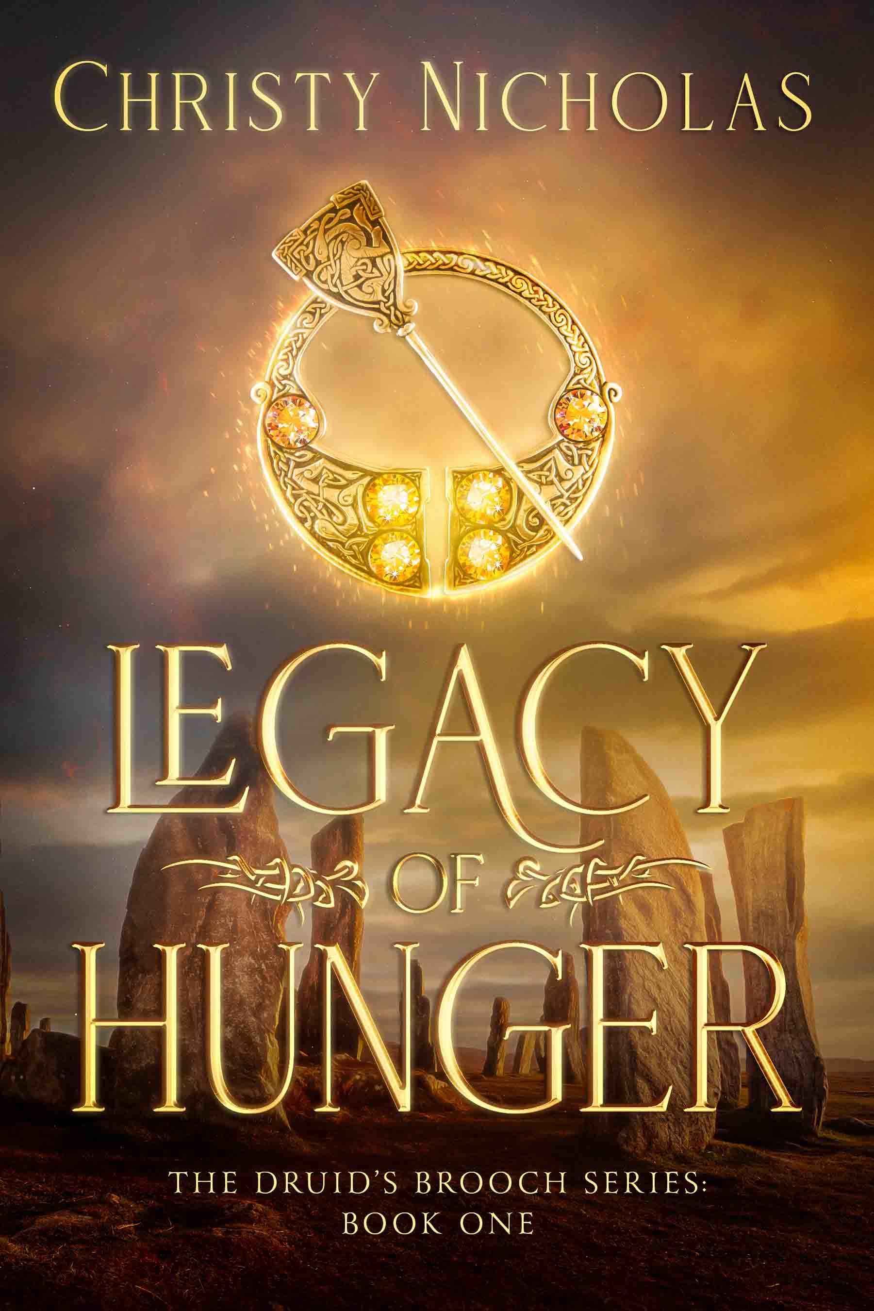 Legacy of Hunger (Druid's Brooch, #1)