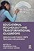 Educational Psychology and Transformational Classrooms by Helenrose Fives