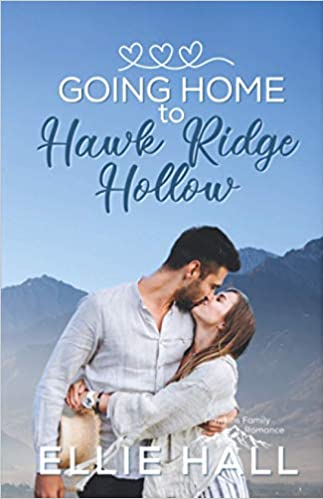 Going Home to Hawk Ridge Hollow