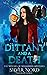 Dittany and a Death: Mystery (The Witches of Wormwood Mysteries)