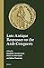 Late Antique Responses to the Arab Conquests by Edited by Josephine van den...