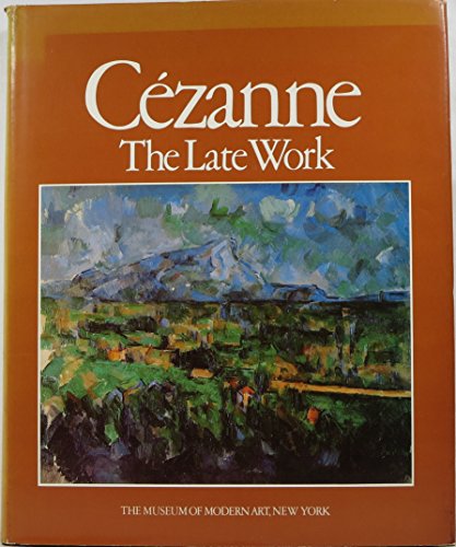 Cézanne: The Late Work (Paperback)