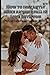 How to instantly make anyone fall in love by Karen C. Barlow: Find your real love by uncovering the chemistry