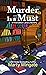 Murder Is a Must (A First Edition Library Mystery, 2)
