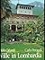 Ville in Lombardia / Villas in Lombardy