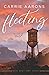 Fleeting (The Nash Brothers, #3)